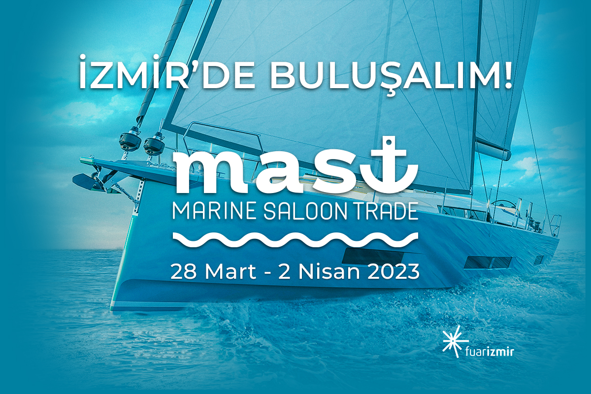 İzmir MAST - Yacht, Yacht Equipments and Marine Accessories Fair